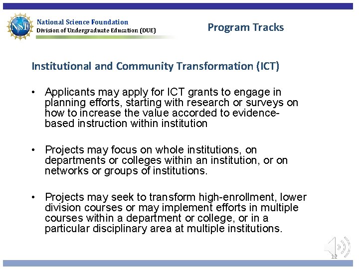 National Science Foundation Division of Undergraduate Education (DUE) Program Tracks Institutional and Community Transformation