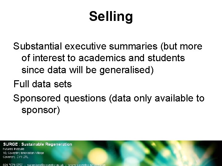 Selling Substantial executive summaries (but more of interest to academics and students since data