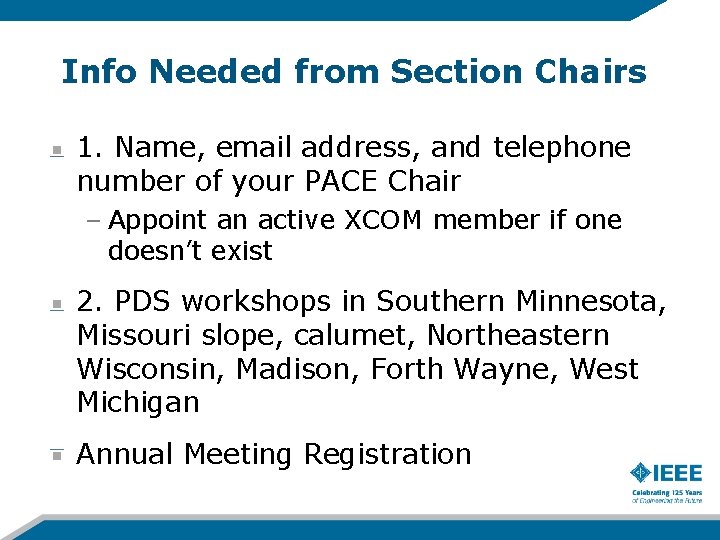 Info Needed from Section Chairs 1. Name, email address, and telephone number of your