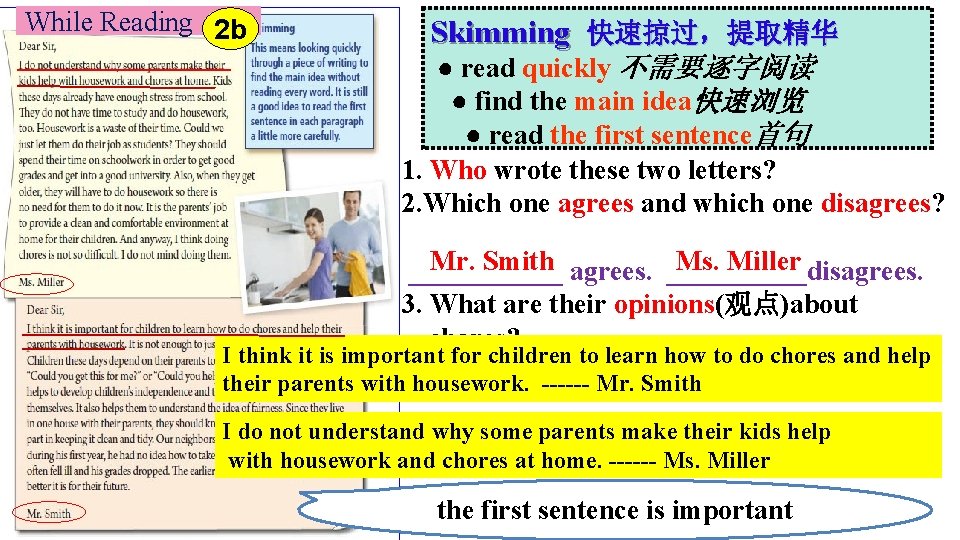 While Reading 2 b Skimming 快速掠过，提取精华 ● read quickly 不需要逐字阅读 ● find the main