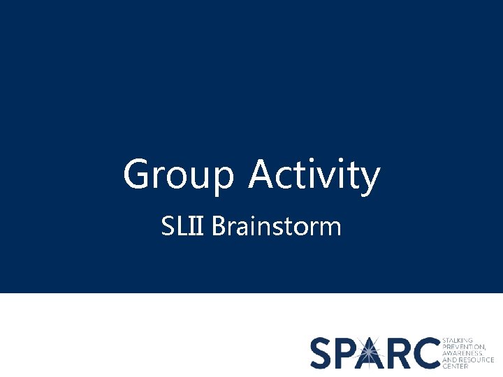 Group Activity SLII Brainstorm 