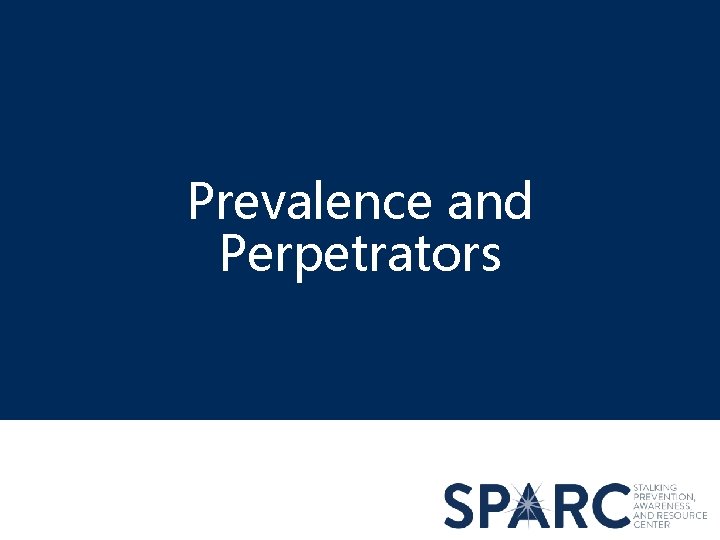 Prevalence and Perpetrators 