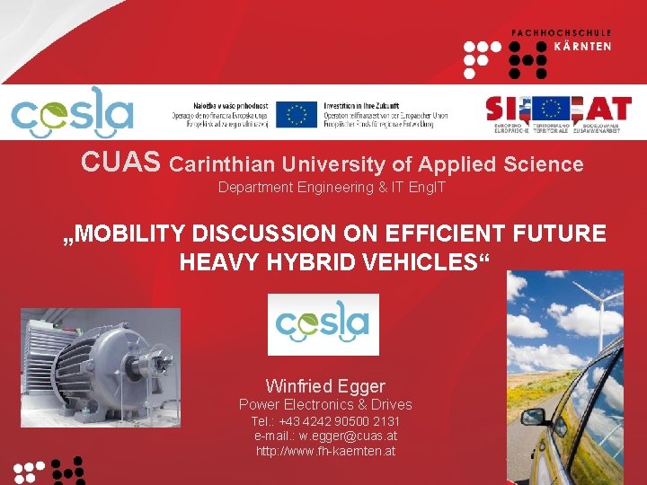 CUAS Carinthian University of Applied Science Department Engineering & IT Eng. IT „MOBILITY DISCUSSION