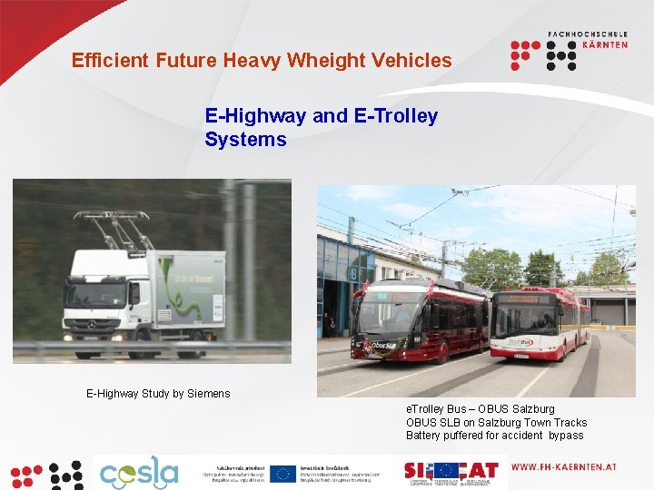 Efficient Future Heavy Wheight Vehicles E-Highway and E-Trolley Systems E-Highway Study by Siemens e.