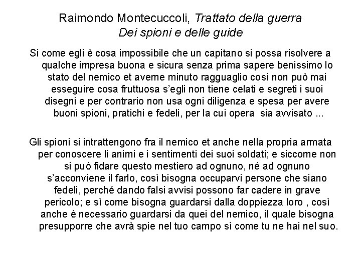Raimondo Montecuccoli, Trattato della guerra Dei spioni e delle guide Si come egli è