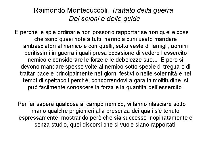 Raimondo Montecuccoli, Trattato della guerra Dei spioni e delle guide E perché le spie