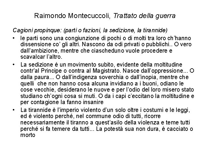 Raimondo Montecuccoli, Trattato della guerra Cagioni propinque: (parti o fazioni, la sedizione, la tirannide)