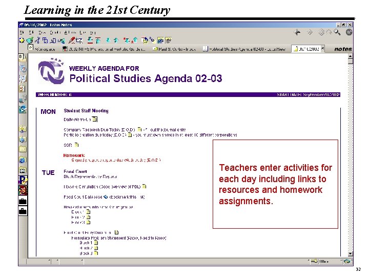 Learning in the 21 st Century 19 1083 _Macros Teachers enter activities for each