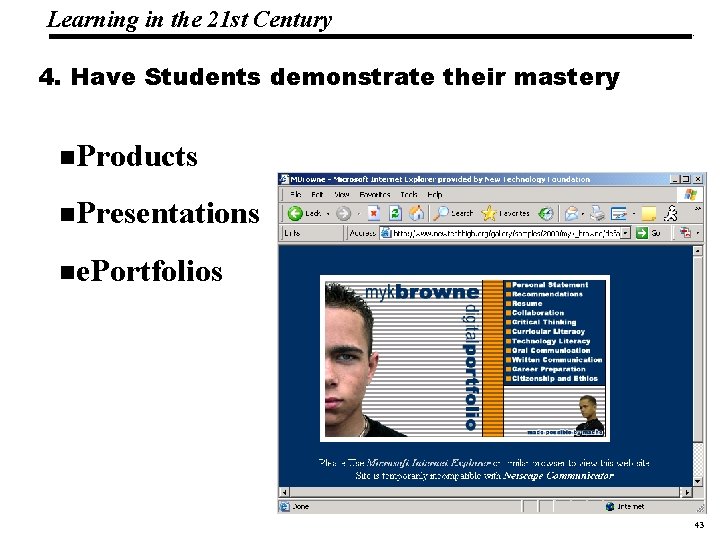 Learning in the 21 st Century 19 1083 _Macros 4. Have Students demonstrate their