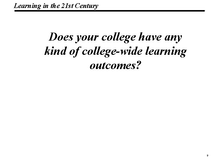 Learning in the 21 st Century 19 1083 _Macros Does your college have any