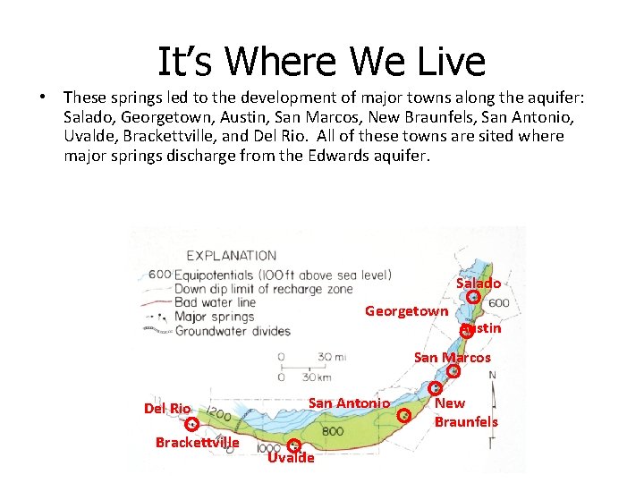It’s Where We Live • These springs led to the development of major towns