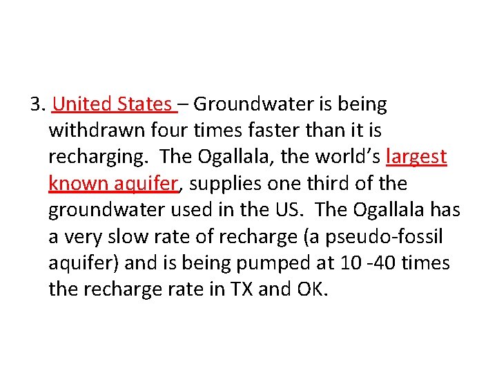 3. United States – Groundwater is being withdrawn four times faster than it is