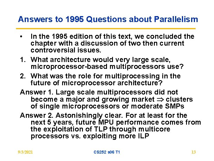Answers to 1995 Questions about Parallelism • In the 1995 edition of this text,