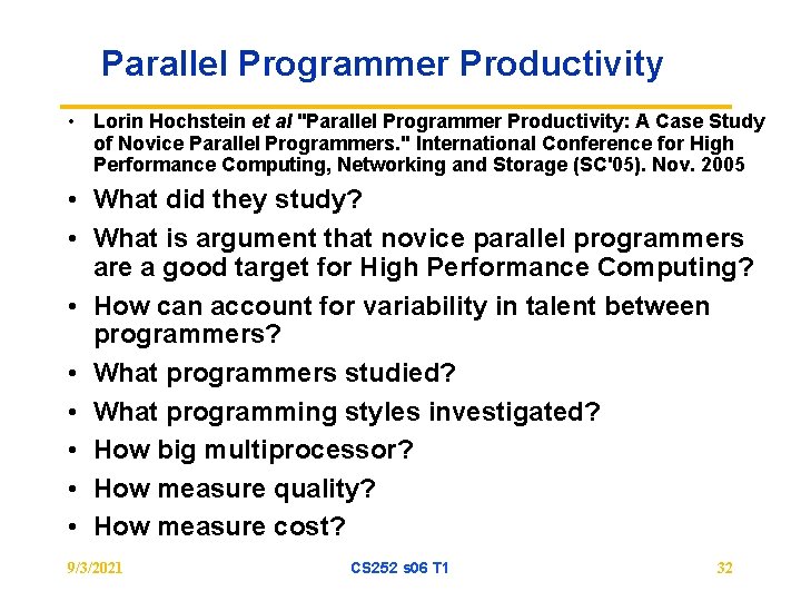 Parallel Programmer Productivity • Lorin Hochstein et al "Parallel Programmer Productivity: A Case Study