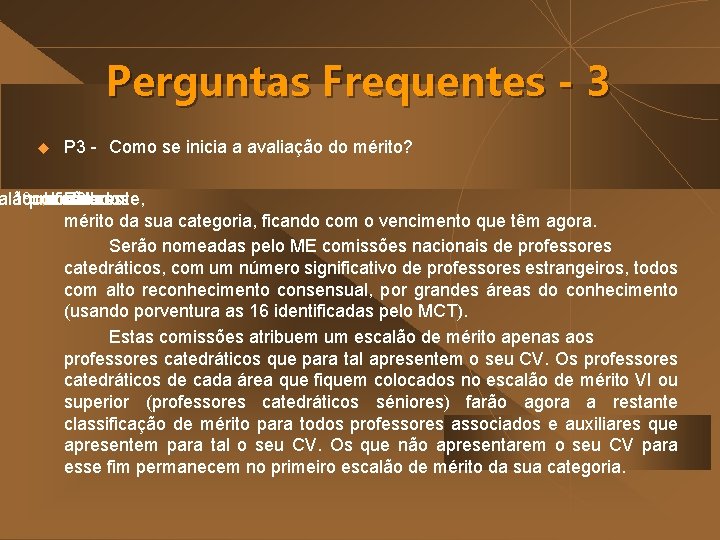 Perguntas Frequentes - 3 u P 3 - Como se inicia a avaliação do