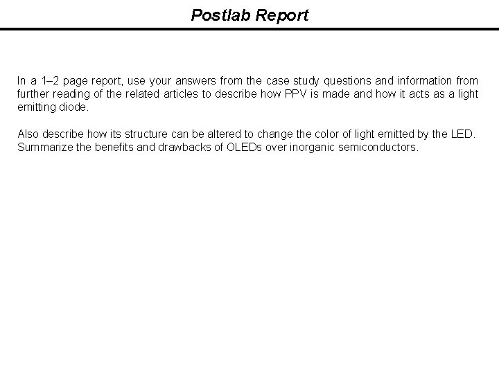 Postlab Report In a 1– 2 page report, use your answers from the case