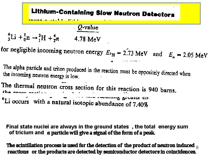 Final state nuclei are always in the ground states , the total energy sum