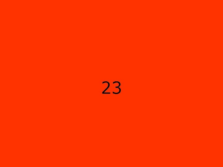 23 