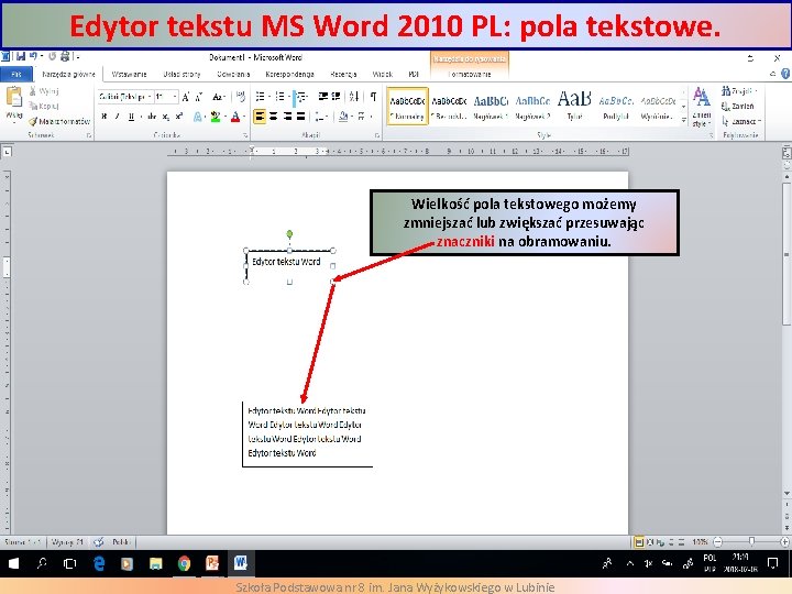 Edytor tekstu MS Word 2010 PL: pola tekstowe. Wielkość pola tekstowego możemy zmniejszać lub