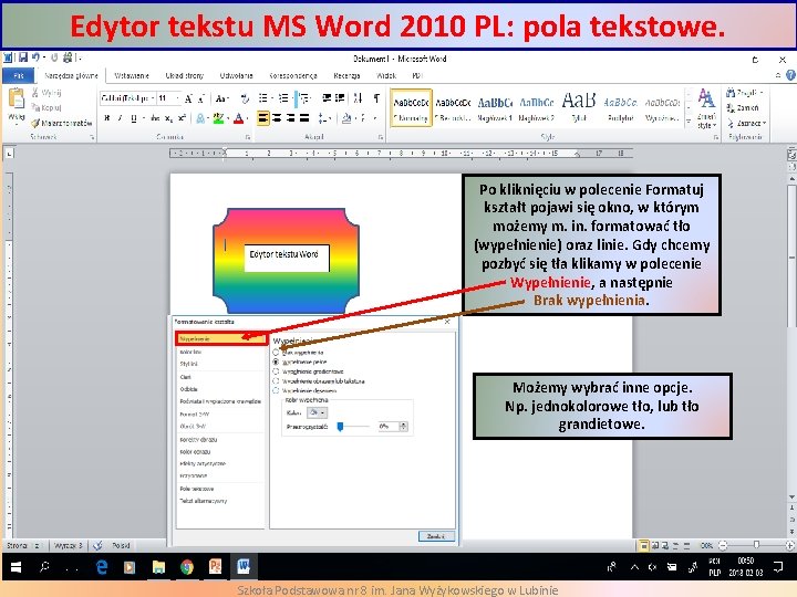 Edytor tekstu MS Word 2010 PL: pola tekstowe. Po kliknięciu w polecenie Formatuj kształt