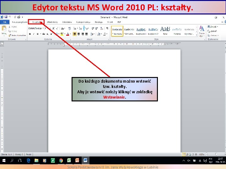 Edytor tekstu MS Word 2010 PL: kształty. Do każdego dokumentu można wstawić tzw. kształty.