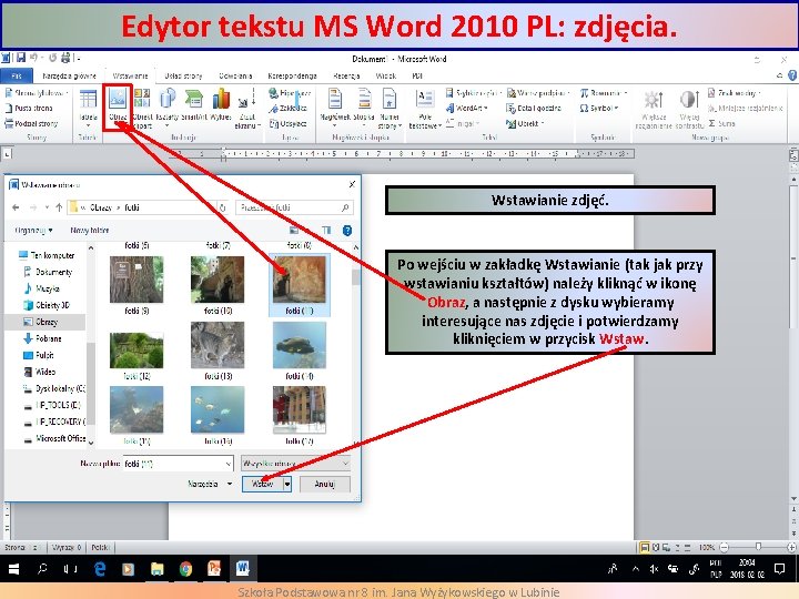 Edytor tekstu MS Word 2010 PL: zdjęcia. Wstawianie zdjęć. Po wejściu w zakładkę Wstawianie