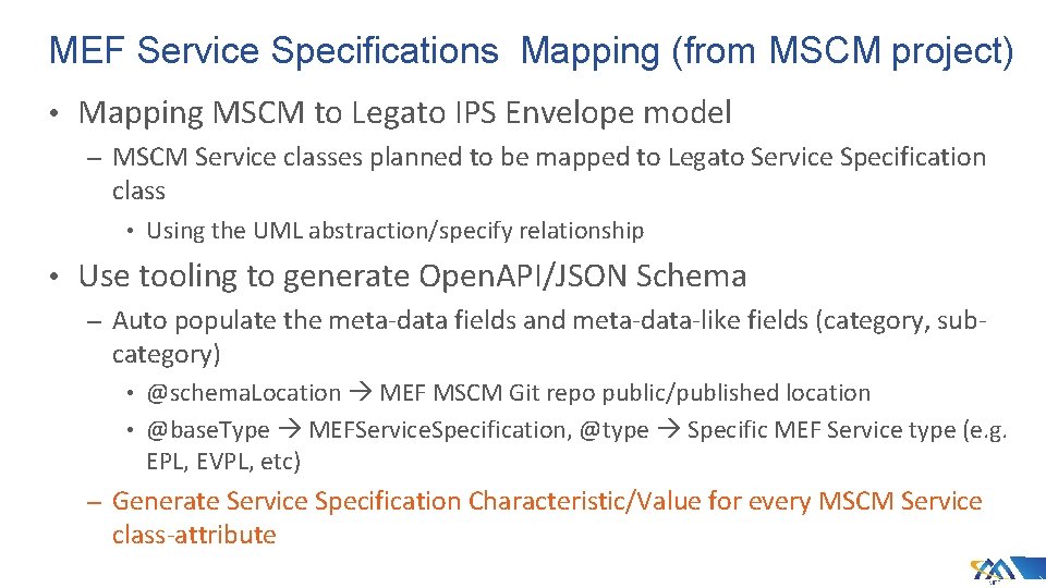 MEF Service Specifications Mapping (from MSCM project) • Mapping MSCM to Legato IPS Envelope MEF Service Specifications Mapping (from MSCM project) • Mapping MSCM to Legato IPS Envelope
