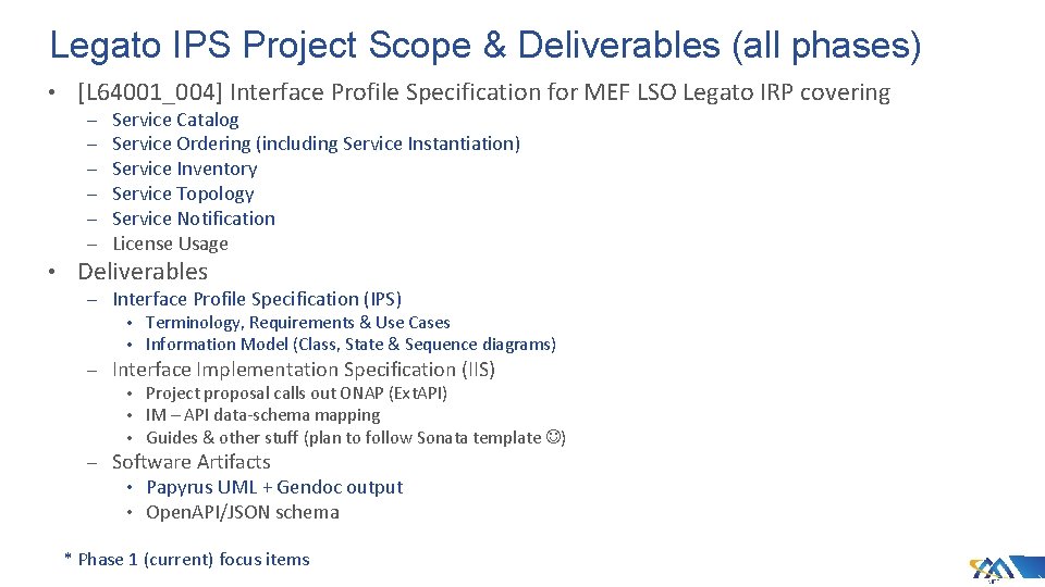 Legato IPS Project Scope & Deliverables (all phases) • [L 64001_004] Interface Profile Specification