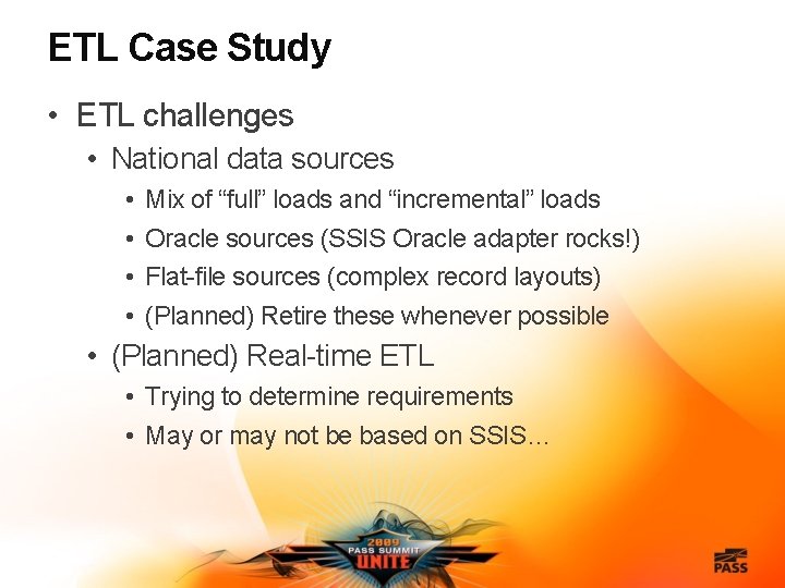 ETL Case Study • ETL challenges • National data sources • • Mix of
