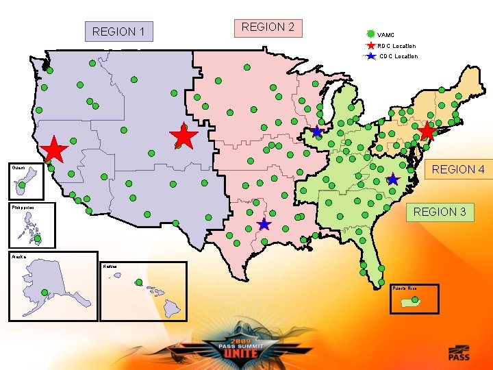 REGION 1 REGION 2 VAMC RDC Location CDC Location REGION 4 Guam Philippines REGION