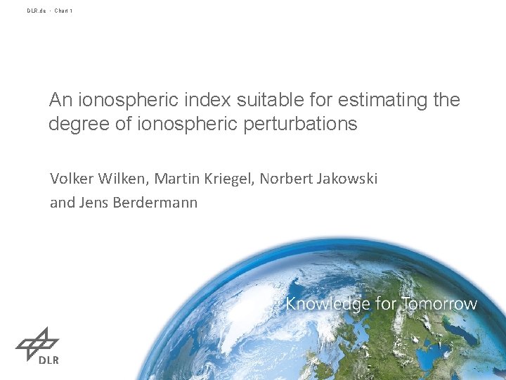 DLR. de • Chart 1 An ionospheric index suitable for estimating the degree of