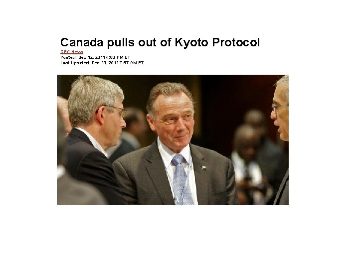 Canada pulls out of Kyoto Protocol CBC News Posted: Dec 12, 2011 4: 00