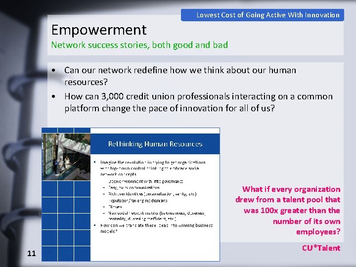 Empowerment Lowest Cost of Going Active With Innovation Network success stories, both good and