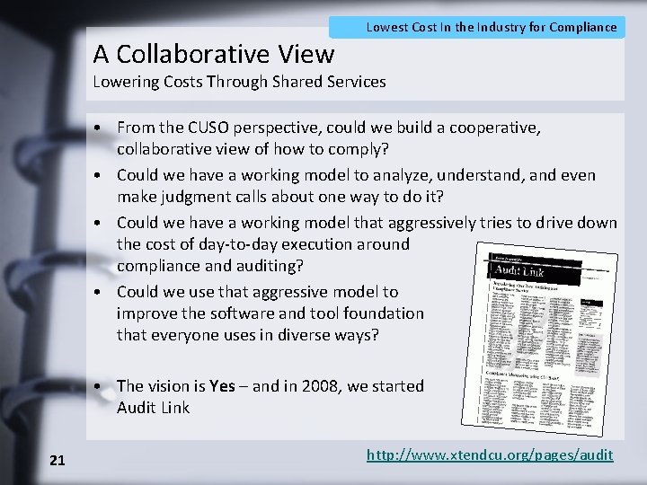 A Collaborative View Lowest Cost In the Industry for Compliance Lowering Costs Through Shared