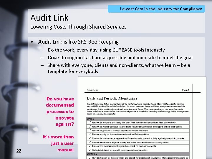 Audit Link Lowest Cost In the Industry for Compliance Lowering Costs Through Shared Services