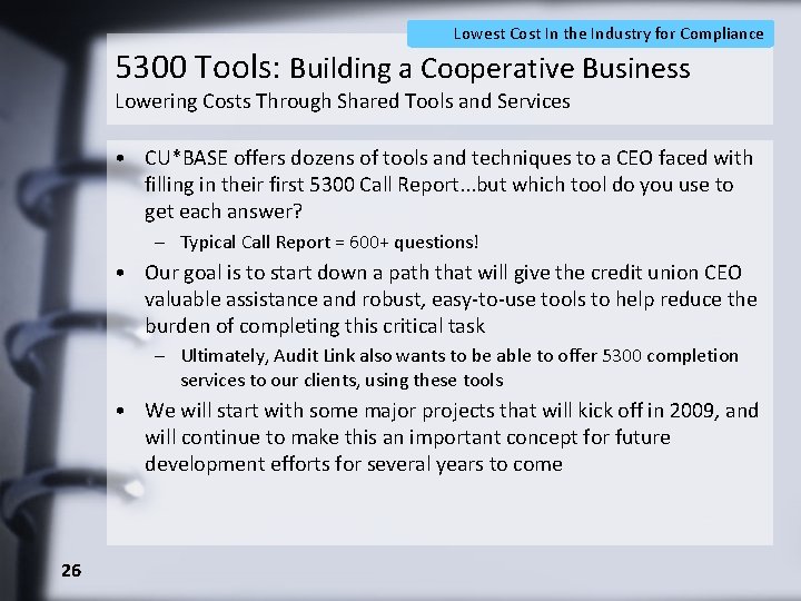 Lowest Cost In the Industry for Compliance 5300 Tools: Building a Cooperative Business Lowering