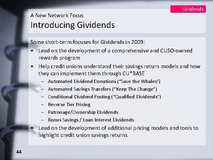 A New Network Focus Gividends Introducing Gividends Some short-term focuses for Gividends in 2009: