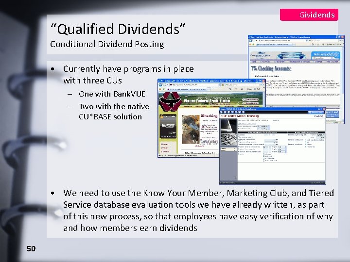 “Qualified Dividends” Gividends Conditional Dividend Posting • Currently have programs in place with three