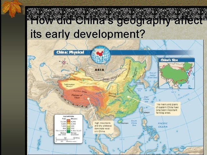 How did China’s geography affect its early development? 