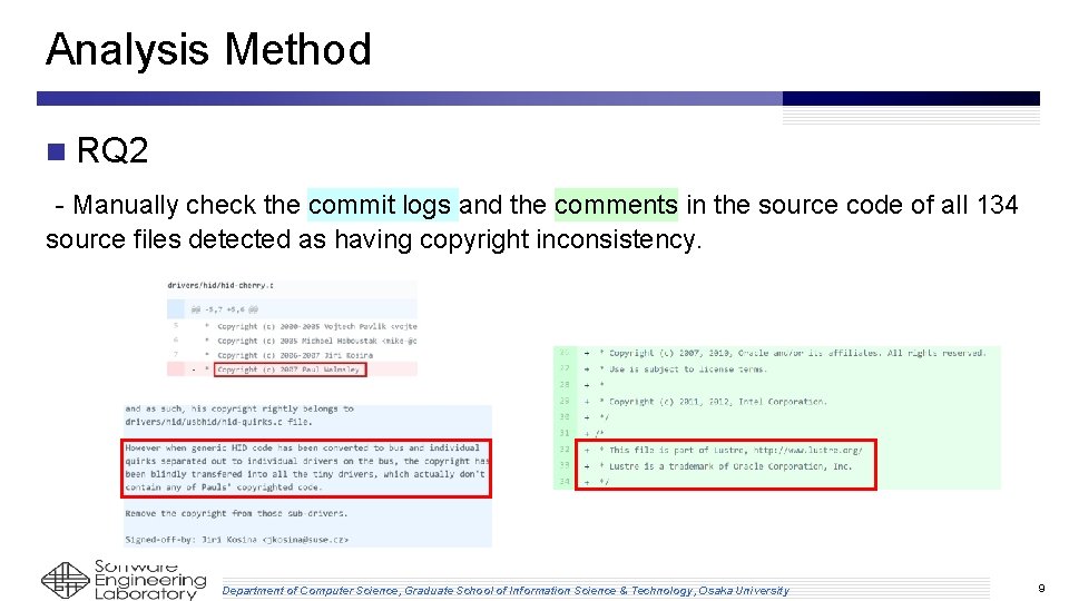 Analysis Method n RQ 2 - Manually check the commit logs and the comments Analysis Method n RQ 2 - Manually check the commit logs and the comments