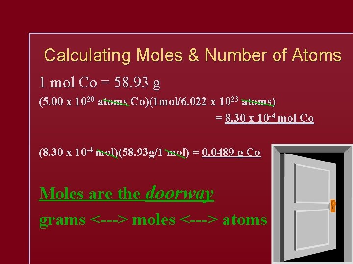 Calculating Moles & Number of Atoms 1 mol Co = 58. 93 g (5.