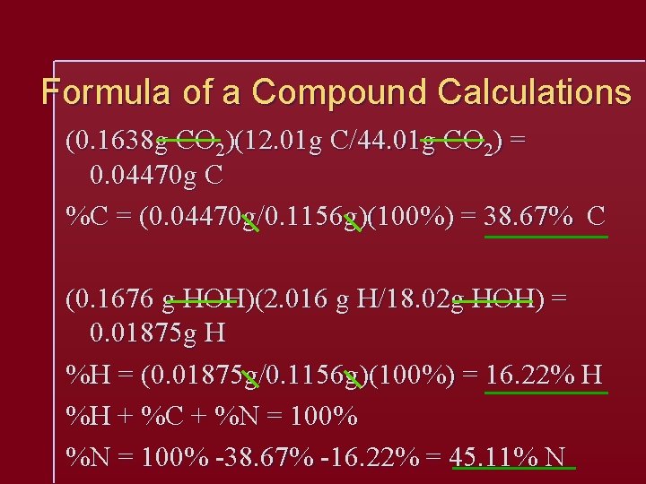 Formula of a Compound Calculations (0. 1638 g CO 2)(12. 01 g C/44. 01