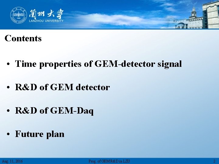 Contents • Time properties of GEM-detector signal • R&D of GEM detector • R&D