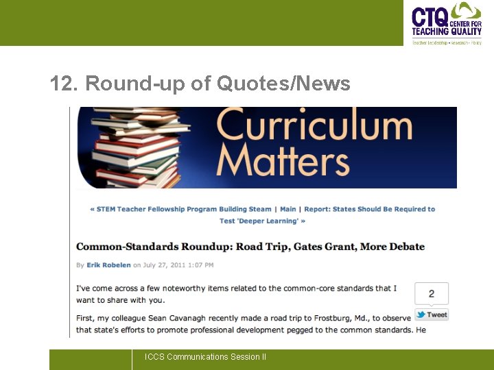 12. Round-up of Quotes/News ICCS Communications Session II 