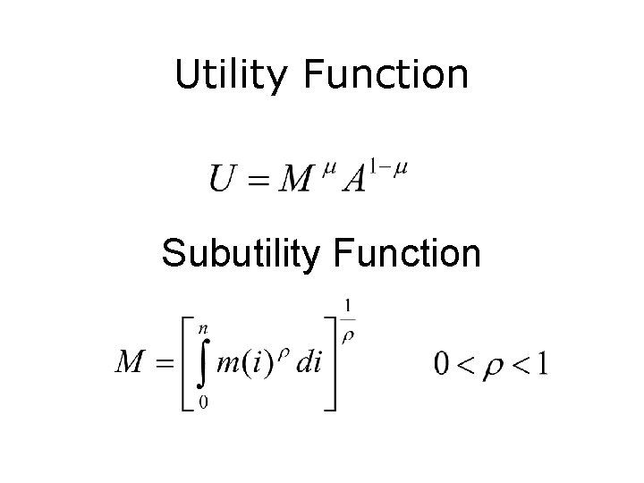 Utility Function Subutility Function 