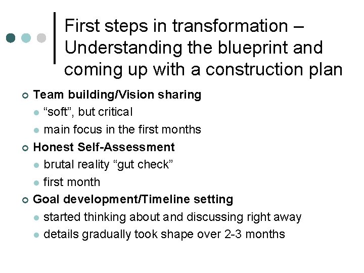 First steps in transformation – Understanding the blueprint and coming up with a construction