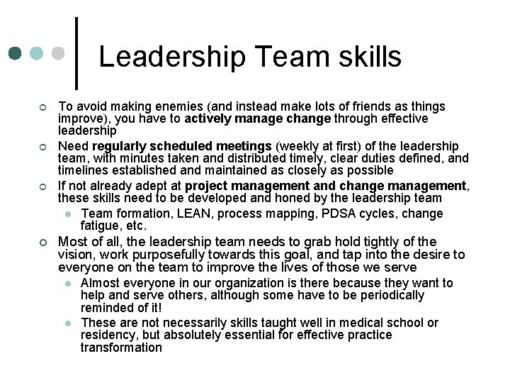 Leadership Team skills ¢ ¢ To avoid making enemies (and instead make lots of