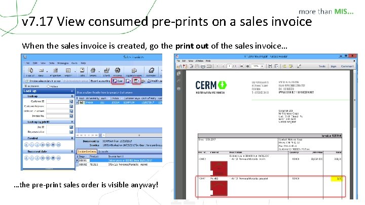 v 7. 17 View consumed pre-prints on a sales invoice When the sales invoice
