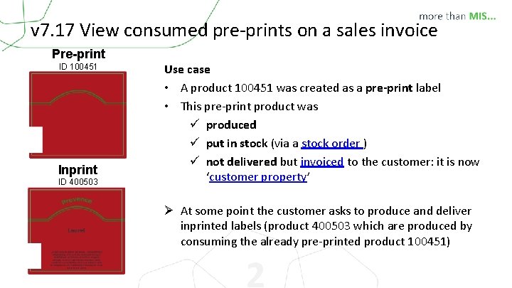 v 7. 17 View consumed pre-prints on a sales invoice Pre-print ID 100451 Inprint