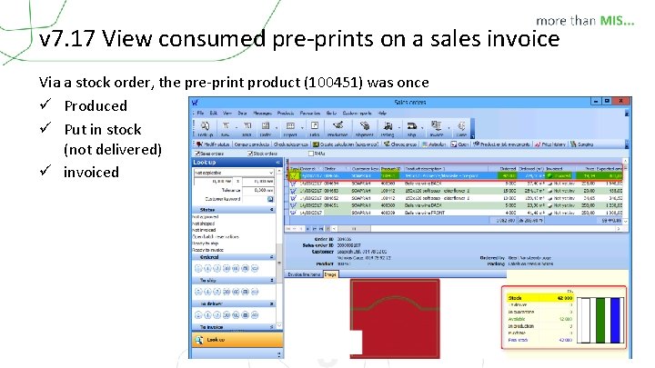 v 7. 17 View consumed pre-prints on a sales invoice Via a stock order,
